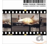 Compilation - Born/Evolve/Progress Vol.1