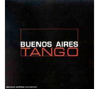 Compilation - Buenos Aires Tango : Maitres Et Révélations Du Tango