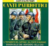 Compilation - Canti Patriottici Canti D'altri Tempi