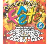 Compilation - Ce Soir C Est la Fete