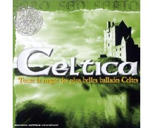 Compilation - Celtica, Toute la magie des plus belles ballades Celtes Vol. 3
