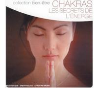 Compilation - Chakras : Les Secrets De L'ene