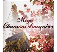 Compilation Chanson Francaise - Mega Chansons Fran?Aises