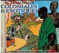 Compilation - Chansons Coloniales Et Exotiqu