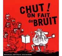 Compilation - Chut ! on Fait Du Bruit