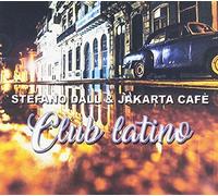 Compilation - Club Latino (Stefano Dall & Jakarta Cafe')