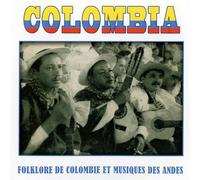 Compilation - Colombia, Folklore De Colombie Et Musique Des Andes