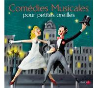 Compilation - Comédies Musicales Pour Petites Oreilles