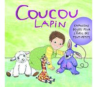 Compilation - Coucou Lapin: Pour Les Tout-Petits