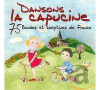 Compilation - Dansons La Capucine 75 Ronde, Comptines De France