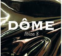 Compilation - Dome Ibiza Vol.8