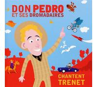 Compilation - Don Pedro Et Ses Dromadaires Chantent Trenet