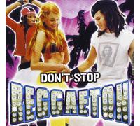 Compilation - Don't Stop Reggaeton