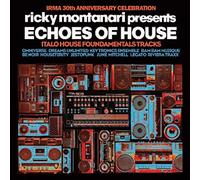 Compilation - Echoes of House 30th Anniversary Celebration