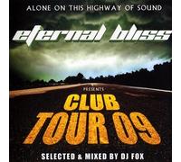 Compilation - Eternal Bliss : Club Tour 09