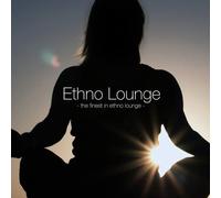 Various - Ethno Lounge: The Finest In Ethno Lounge