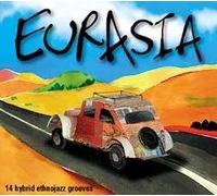 Compilation - Eurasia - 14 Hybrid Ethnojazz Grooves