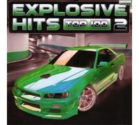 Compilation - Explosive Hits Top 100 Vol.2