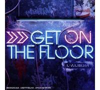 Compilation - Get on the Floor