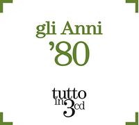 Compilation - Gli Anni 80 Tutto in 3 CD (Box)