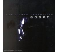 Compilation - Gospel: Les Titres Essentiels