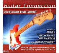 Compilation - Guitare Connection : Les Plus Grands Hits De La Guitare