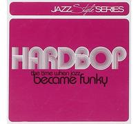 Compilation - Hardbop-the Time When Jazz Became
