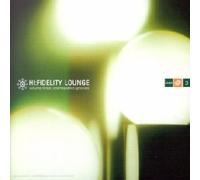 Compilation - Hi Fidelity Lounge Vol 3