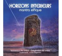 Compilation - Horizons Intérieurs Mantra Elfique