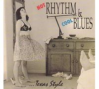 Compilation - Hot Rhythm & Cool Blues...Texa