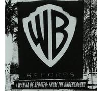 Various Artists - I Wanna Be Sedated: From The Underground [VINYL]
