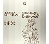 Compilation - Il Canto Gregoriano N.3 Liturgia Mariana [VINYL]