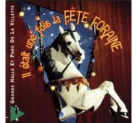 Compilation - Il Etait une Fois la Fete Fora