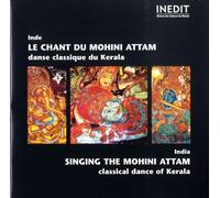 Compilation - Inde : Le Chant Du Mohini Attam (Danse Classique Du Kerala)