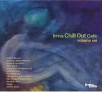 COMPILATION - IRMA CHILL OUT CAFE'VOL. 6 - cd - J3z