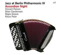 Peirani - Jazz At Berlin Philharmonic IV: Accordion Night