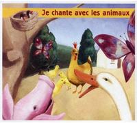 Compilation - Je Chante Avec Les Animaux