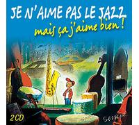 Compilation - Je N'aime Pas Le Jazz Mais Ca