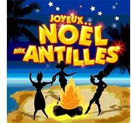 Compilation - Joyeux Noel aux Antilles