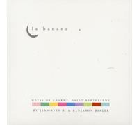 Compilation - La Banane (Mixed By Jean-Yves B & Benjamin Bialek)