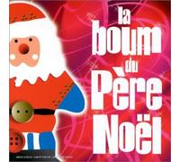 Compilation - La Boum Du Pere Noel