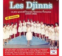 Compilation - Les Djinns La Plus Grande Chorale Feminine Francaise