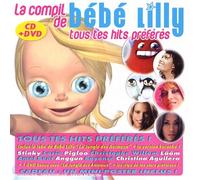 Compilation - La Compil De Bébé Lilly : Mes Hits Préférés