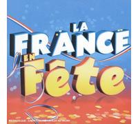 Compilation - La France en Fete