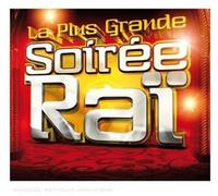 Compilation - La Plus Grande Soiree Rai