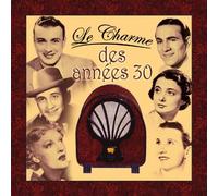 Compilation - Le Charme Des Annees 30