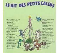 Compilation - Le Hit Des Petits Câlins /Vol.1