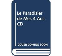 Compilation - Le Paradisier De Mes 4 Ans