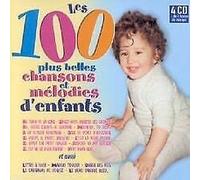 Compilation - Les 100 Plus Belles Chansons Et Melodies Pour Enfants