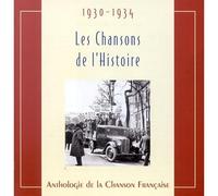 Compilation - Les Chansons De L'histoire 1930-1934